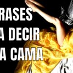Descubre las Mejores Frases en la Cama para Volver Locos a los Hombres: Consejos Infalibles Para Impresionar